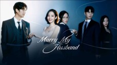 Marry My Husband | Full Summary Story Series