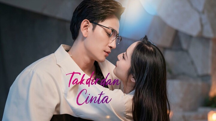 Takdir dan Cinta Full Bahasa Indonesia (MELO)