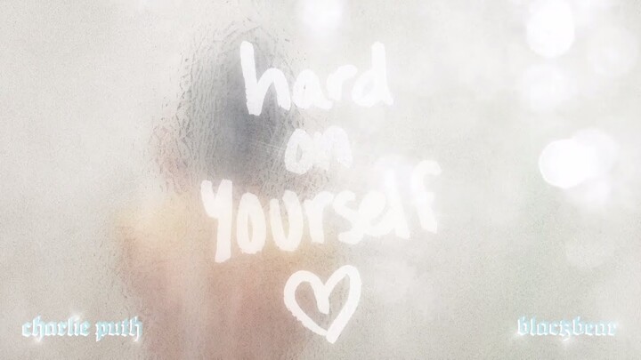 Charlie Puth & blackbear - Hard On Yourself [Official Audio]