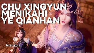 CHU XINGYUN MENIKAH DENGAN YE QIANHAN - DONGHUA SPIRIT SWORD SOVEREIGN S4 PART 4