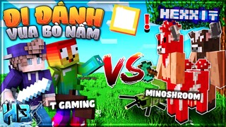 H3 Cùng Noob T Gaming Tiêu Diệt BOSS VUA BÒ NẤM Siêu Mạnh | Tập 12 (Minecraft Hexxit)