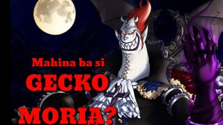 mahina ba talaga si GECKO MORIA?