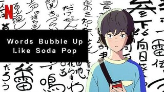 Words Bubble Up Like Soda Pop (Saida no Yo ni Kotoba ga Wakiagaru) FULL MOVIE