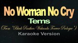 NO WOMAN NO CRY - Tems