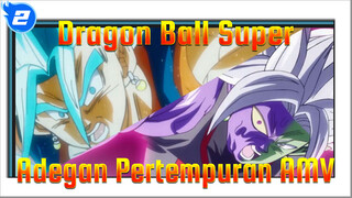 [Dragon Ball / DB Super] Epik / Beat Sync / Pertempuran Terkuat di Alam Semesta_2