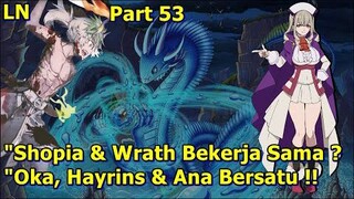 WRATH MODE MURKAAA !! NAGA KUNO TERKUAT PUN LENYAP _ KUMO DESU GA NANI KA (Lanjutan Anime) Part 53