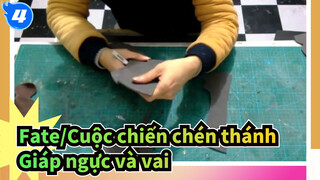 Fate/Cuộc chiến chén thánh|[Saber] Sản xuất dụng cụ Cosplay-Giáp ngực và vai_4