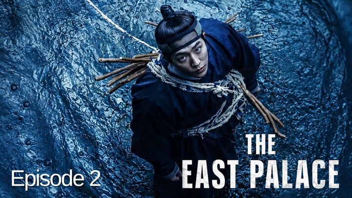 The East Palace Episode 2 Subtitle Indonesia