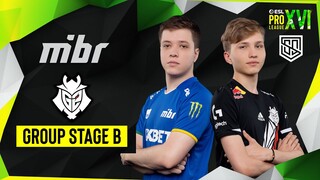 MỞ MÀN THUẬN LỢI! G2 VS MIBR | GROUP STAGE B | ESL PRO LEAGUE SEASON 16