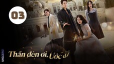 Tập 3| Thần Đèn Ơi, Ước Đi Genie - Make A Wish (Kim Woo Bin, Suzy, Kim Me Kyung,...).