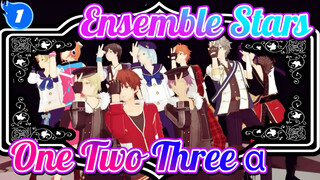 Ensemble Stars|【MMD】One・Two・Three +α【Group A+Group B】_B1