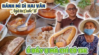 BÁNH MÌ Dì Hai Vân Mỹ Tho có gì hấp dẫn mà Color Man nhất quyết làm TIẾNG RAO cho dì ???