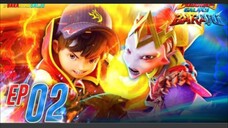 EP02 - BoBoiBoy Galaxy Baraju | Di Sebalik Api Sengketa