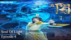 Soul Of Light Episode 4