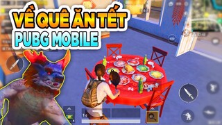 [PUBG Mobile] VỀ QUÊ ĂN TẾT GẶP NGAY KỲ LÂN CHÓ - Channy