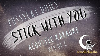 STICKWITU The Pussycat Dolls (Acoustic Karaoke Key of C)