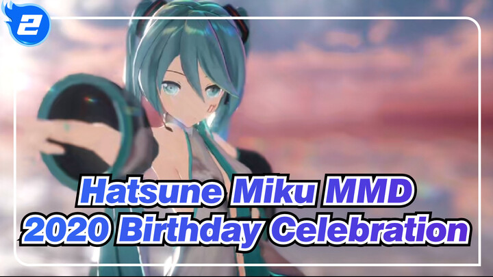 [MMD Hatsune Miku][Perayaan Ultah 2020]Dia adalah putri serba guna!_2