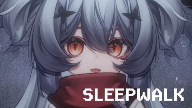 Meski aku berusaha mencintai, apakah orang di matamu tetap bukan aku? 【Cover V baru】SLEEPWALK