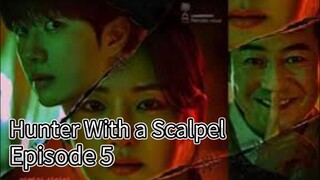 Hunter With a Scalpel (2025) | Episode 5 | EngSub
