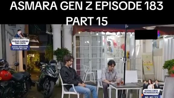 ASMARA GEN Z EPISODE 183 FULL