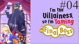 I'm the Villainess, So I'm Taming the Final Boss S01E04