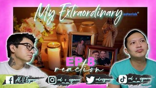 MY EXTRAORDINARY EP 8 REACTION