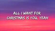 Mariah Carey - All I Want For Christmas Is You (Lyrics)