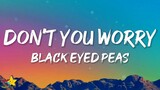 Black Eyed Peas, Shakira, David Guetta - DON'T YOU WORRY (Lyrics)