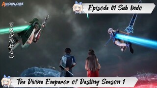 [ EPISODE 01 ] The Divine Emperor of Destiny - 1080p Super Duper HD Sub Indo