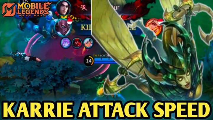 KARRIE ATTACK SPEED 🔥End Game Jadi Mengerikan 🤯🤯