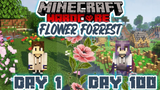 100 Hari Minecraft Hardcore Flower Forrest