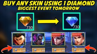 BIGGEST EVENT TOMORROW! BUY ANY SKIN 1 DIAMOND ONLY || MOBILE LEGENDS