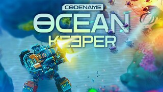MINE THE DEPTHS OF THE OCEAN THEN DEFEND IT! - OCEAN KEEPER