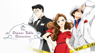 The Dinner Table Detective - Episode 01 Sub English