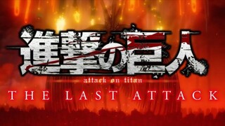 ATTACK ON TITAN: The Last Attack (Trailer)