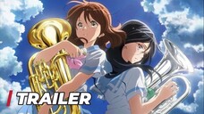 【Official Trailer】Hibike! Euphonium: Ensemble Contest-hen