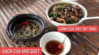 Món ăn nhà quê bắt con CUA ĐỒNG nấu nồi canh rau tạp tàng gạch cua kho quéo bao ăn sạch nồi cơm