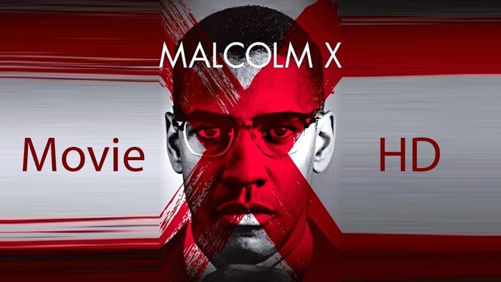 Malcolm X Unveiled A Gripping Trailer of His Life and Legacy - (1992) - HQ