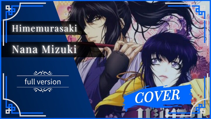Basilisks ending 1 | Nana Mizuki - Himemurasaki | Cover MzBay0726