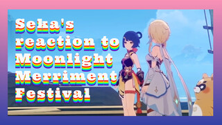 Seka's reaction to Moonlight Merriment Festival