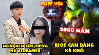 Update LMHT: Ngài Ren lên tiếng về Drama nữ streamer Milona, Riot cân bằng kể khổ, Yuumi buff vội