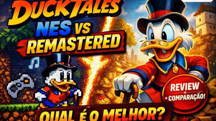 DuckTales: 8‑Bit vs Remastered — Qual gosta mais?