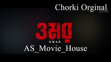 Omor। ওমর । Chorki Orginal Bangla_2024_AS_Movie_House