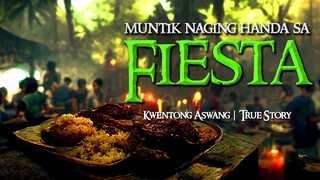 MUNTIK NAGING HANDA SA FIESTA | Tagalog Horror Stories | True Stories