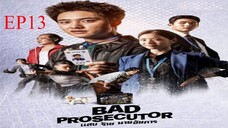 EP.13 ซีรี่ย์เกาหลี แสบ ร้าย นายอัยการ Bad Prosecutor พากย์ไทย