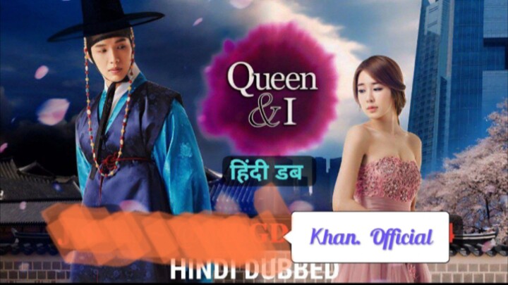 Queen and I  Hindi Dubbed 480p ep 3