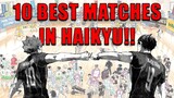 The TOP 10 BEST Matches in Haikyuu!!