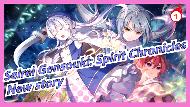 Seirei Gensouki: Spirit Chronicles| OP Lengkap-New story(Lihat Komentar Profil)_1