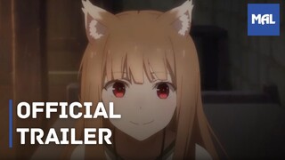 Ookami to Koushinryou (Spice and Wolf): Merchant Meets the Wise Wolf | 3rd Trailer