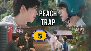 [THURSDAY] 𝐏 𝐄 𝐀 𝐂 𝐇 . 𝐓 𝐑 𝐀 𝐏 | EPISODE 5